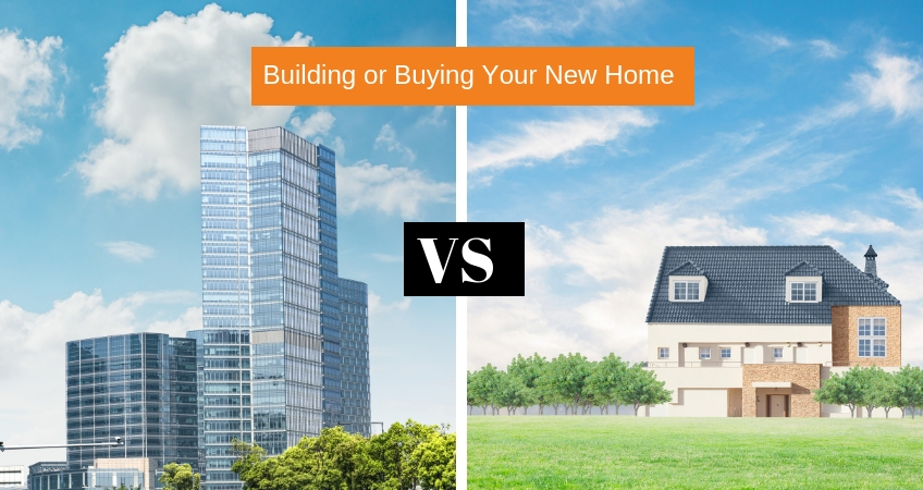 Building or Buying Your New Home